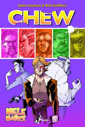 Mele marce. Chew vol.7 di John Layman, Rob Guillory edito da Bao Publishing