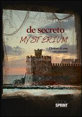 De secreto mysterium. L'amore di una vita passata di Angela Serraino edito da Booksprint