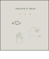 Nature's dots. Ediz. in braille di Elisabetta Bianchessi edito da Zamorani