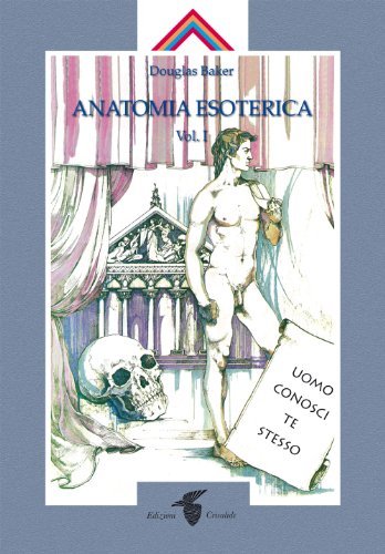 Anatomia esoterica vol.1 di Douglas Baker edito da Crisalide