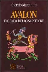 Avalon. L'agenda dello scrittore di Giorgio Maremmi edito da Firenze Atheneum