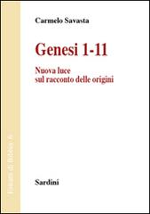 Genesi I-II secondo la nostra ricostruzione di Carmelo Savasta edito da Sardini