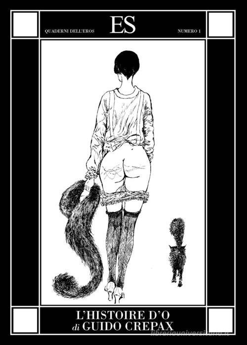 L'histoire d'O di Guido Crepax edito da ES