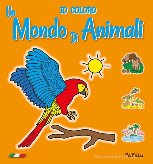 Un mondo di animali 2.0. Ediz. illustrata di Eugenia Grigolato, Luca Grigolato edito da Papelu