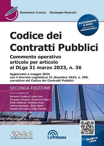 Codice dei contratti pubblici - Commento operativo articolo per articolo al DLgs 31 marzo 2023, n. 36 di Domenico Crocco, Giuseppe Rusconi edito da DEI