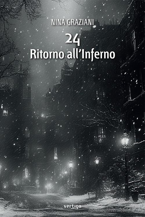 Libro 24. Ritorno all'inferno di Nina Graziani Approdi di Vertigo