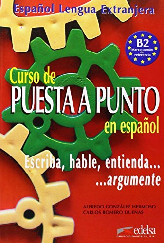 Puesta a punto. Libro del alumno. Per le Scuole superiori di Alfredo Gonzalez Hermoso, Carlos Romero Duenas edito da Logos