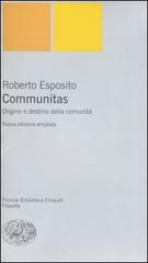 Communitas. Origine e destino della comunità di Roberto Esposito edito da Einaudi