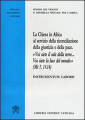 La chiesa in Africa al servizio della riconciliazione e della pace edito da Libreria Editrice Vaticana