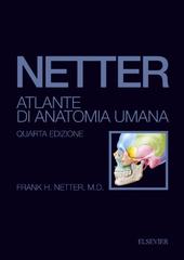 Atlante di anatomia umana di Frank H. Netter edito da Elsevier