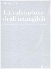 La valutazione degli intangibili. Business Combinations e Purchase Price Allocation di Mauro Bini edito da EGEA