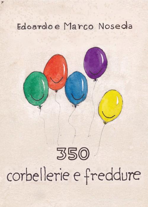 350 corbellerie e freddure di Edoardo Noseda, Marco Noseda edito da Youcanprint