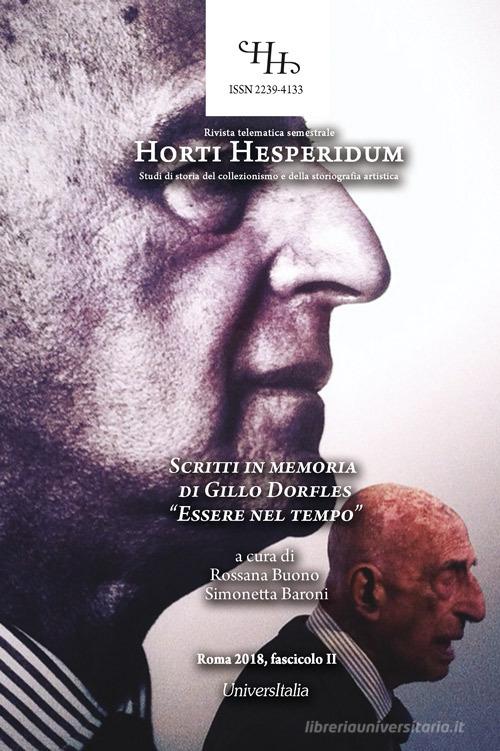 Horti hesperidum. Studi di storia del collezionismo e della storiografia artistica (2018). Ediz. per la scuola vol. 2 edito da Universitalia