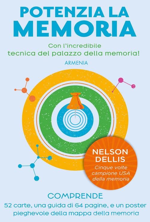 Potenzia la memoria. Con l'incredibile tecnica del palazzo della memoria. Con 52 Carte di Nelson Dellis edito da Armenia
