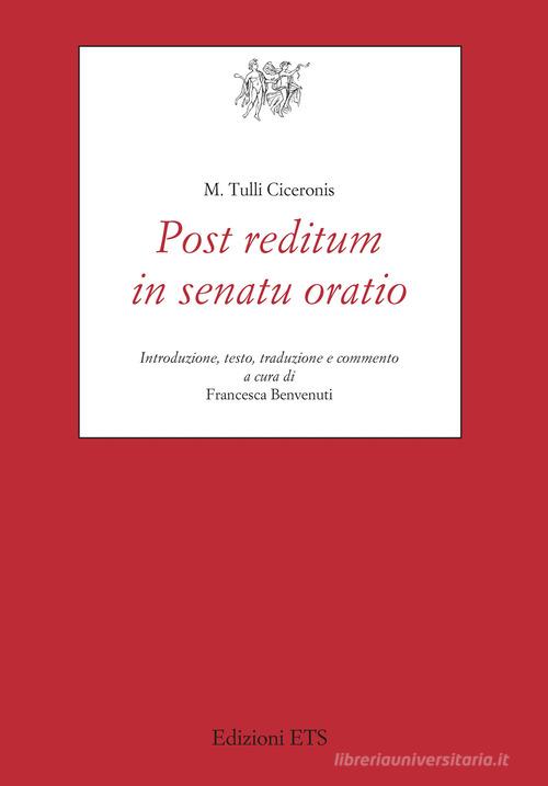 Post reditum in senatu oratio di Marco Tullio Cicerone edito da Edizioni ETS