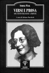 Versi e prosa. Testo francese a fronte di Simone Weil edito da Pazzini