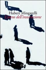 L' anno dell'insurrezione di Hubert Mingarelli edito da Barbès