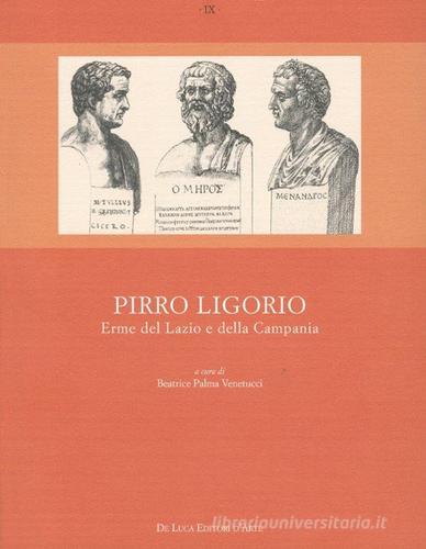 Pirro Ligorio. Le erme del Lazio e della Campania edito da De Luca Editori d'Arte