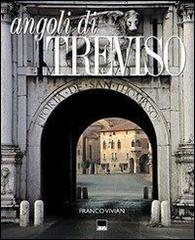 Angoli di Treviso. Ediz. italiana e inglese di Franco Vivian edito da Vianello Libri