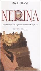 Nerina. Il romanzo del segreto amore di Leopardi di Paul von Heyse edito da Osanna Edizioni