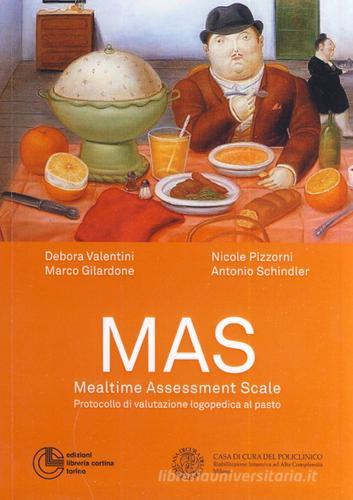 MAS. Mealtime assessment scale. Protocollo di valutazione logopedica al pasto edito da Cortina (Torino)