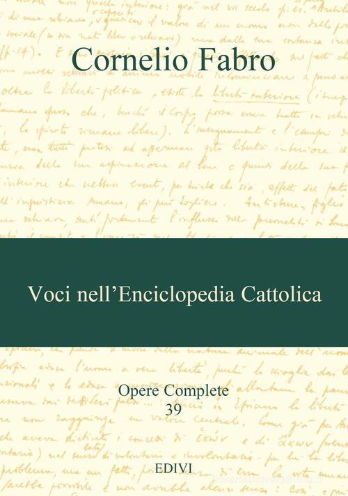 Voci nell'Enciclopedia Cattolica di Cornelio Fabro edito da Editrice del Verbo Incarnato