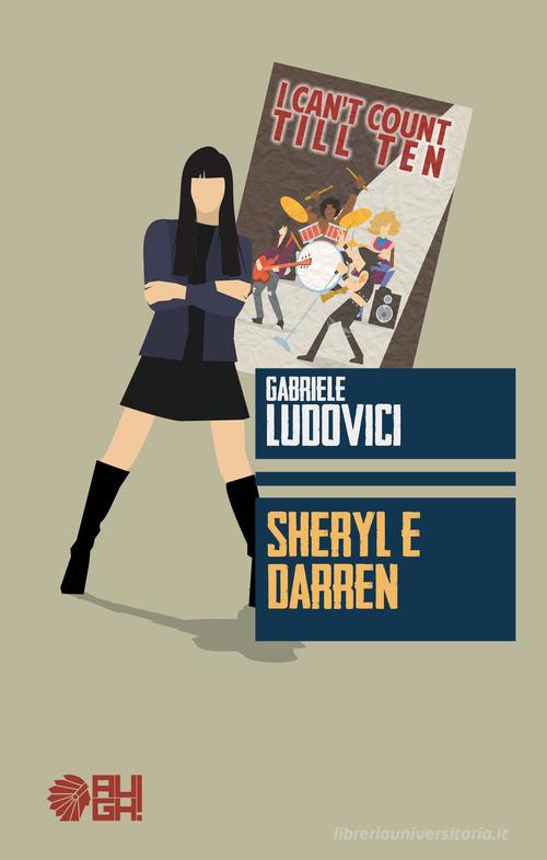 Libro Sheryl e Darren di Gabriele Ludovici Frecce di Augh!