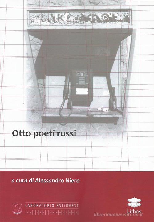 Otto poeti russi edito da Lithos