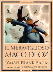 Il meraviglioso mago di Oz di L. Frank Baum edito da Mondadori
