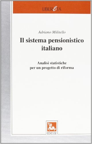 Il sistema pensionistico italiano di Adriano Militello edito da Futura