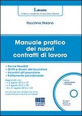 Manuale pratico dei nuovi contratti di lavoro di Rocchina Staiano edito da Maggioli Editore