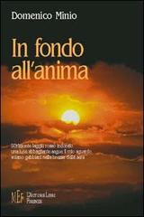 In fondo all'anima di Domenico Minio edito da L'Autore Libri Firenze