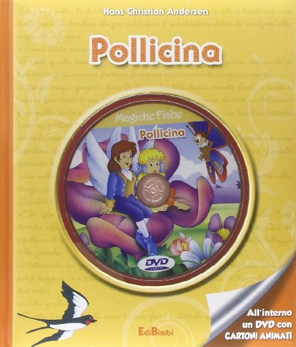 Pollicina. Con DVD edito da Edibimbi