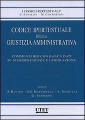 Codice ipertestuale della giustizia amministrativa. Con CD-ROM edito da Utet Giuridica