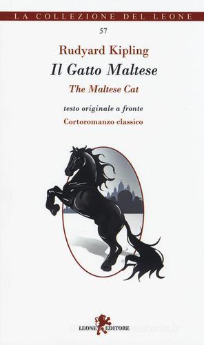 II Gatto Maltese. Testo inglese a fronte di Rudyard Kipling edito da Leone