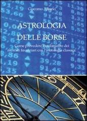 Astrologia delle borse di Giacomo Albano edito da Youcanprint