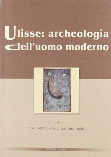 Ulisse: archeologia dell'uomo moderno edito da Bulzoni