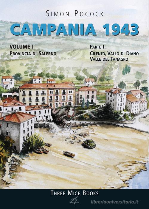 Campania 1943 vol.1.1 di Simon Pocock edito da Three Mice Books