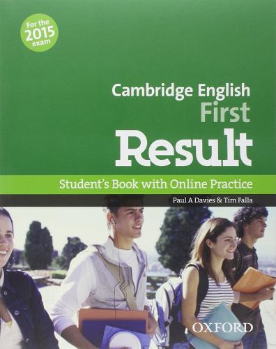 First result. Student's book-Workbook-2 test online. Without key. Per le Scuole superiori. Con CD-ROM. Con espansione online edito da Oxford University Press
