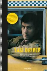 Steve Schapiro. Taxi driver. Ediz. tedesca, inglese e francese di Paul Duncan edito da Taschen