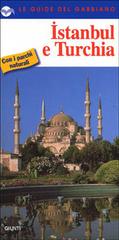 Istanbul e Turchia edito da Giunti Editore