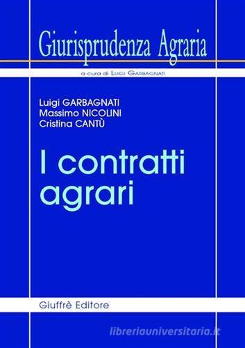 Giurisprudenza agraria vol.2 di Luigi Garbagnati, Massimo Nicolini, Cristina Cantù edito da Giuffrè