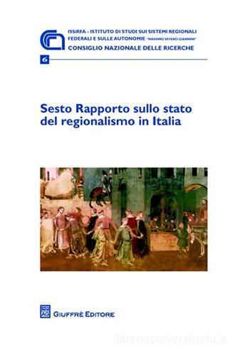 Sesto rapporto sullo stato del regionalismo in Italia edito da Giuffrè
