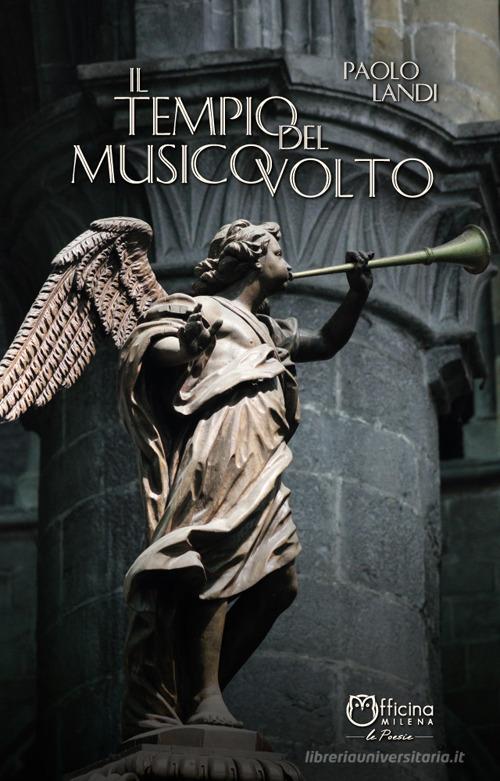 Il tempio del musico volto di Paolo Landi edito da Officina Editoriale Milena