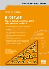 Il Duvri dopo il decreto correttivo al T.U. sulla sicurezza sul lavoro. Con CD-ROM di Elena De Martino edito da Maggioli Editore