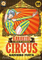 Karakuri Circus vol.2 di Kazuhiro Fujita edito da Goen