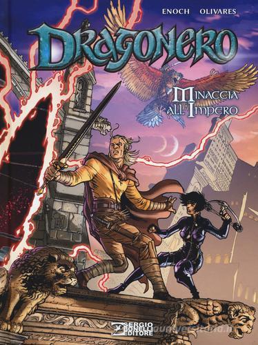 Minaccia all'impero. Dragonero di Luca Enoch, Giancarlo Olivares edito da Sergio Bonelli Editore