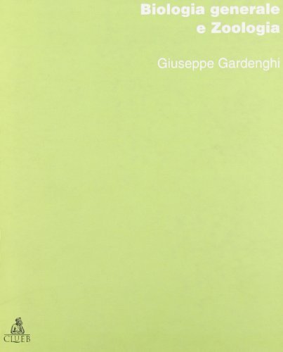 Biologia generale e zoologia di Giuseppe Gardenghi edito da CLUEB
