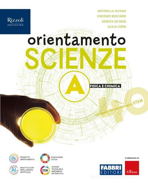 Orientamento scienze. Per la Scuola media. Con e-book. Con espansione online vol. A-B-C-D di Antonella Alfano, Vincenzo Boccardi, Ernesta De Masi edito da Fabbri