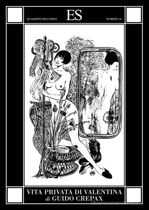 Vita privata di Valentina di Guido Crepax edito da ES